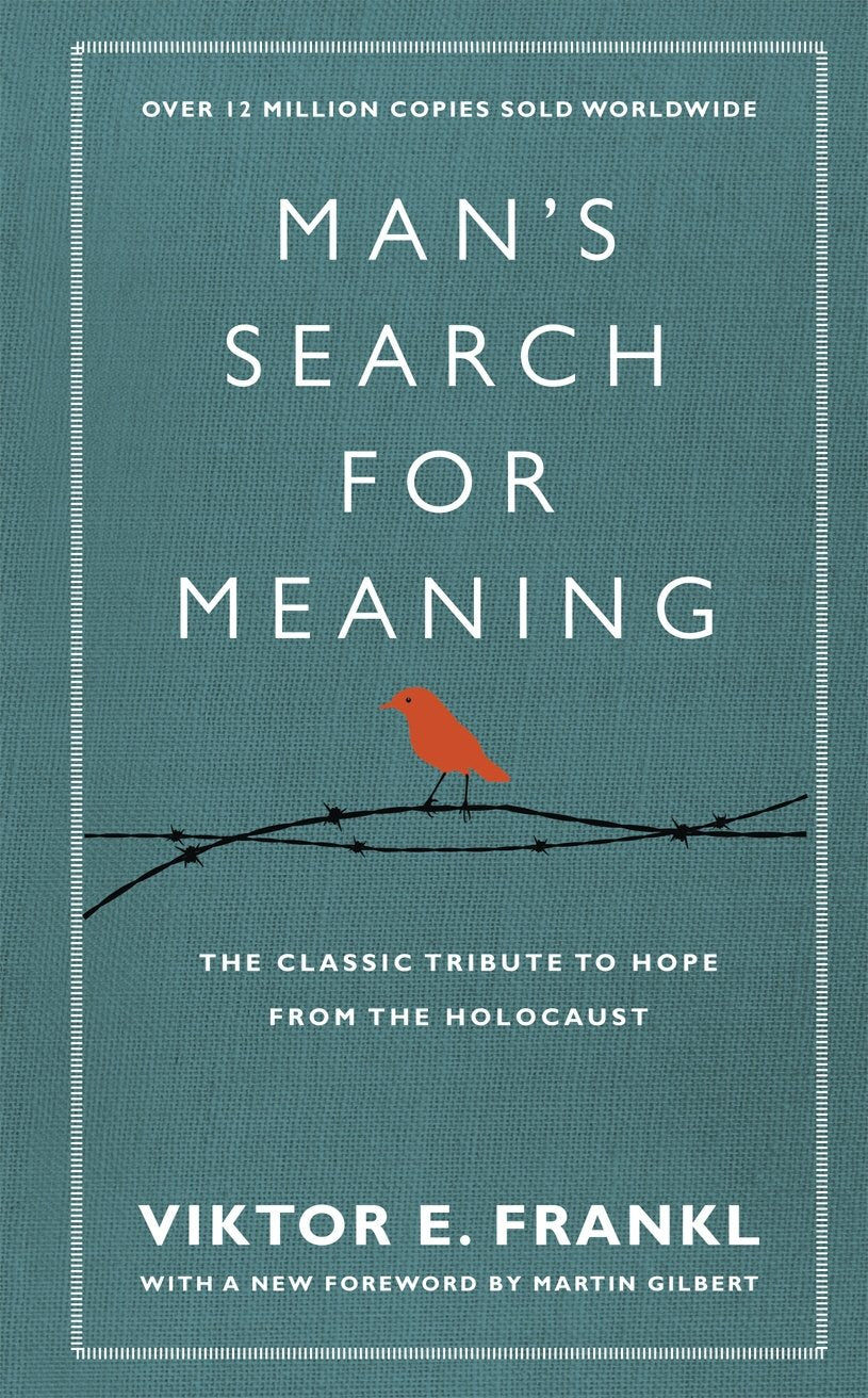 Man's Search For Meaning: The classic tribute to hope from the Holocaust (With New Material)