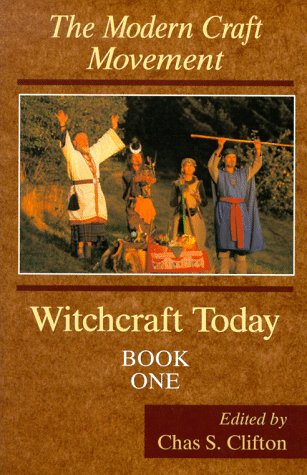 Witchcraft Today, Book One: The Modern Craft Movement (Witchcraft Today, Book 1) - 6087