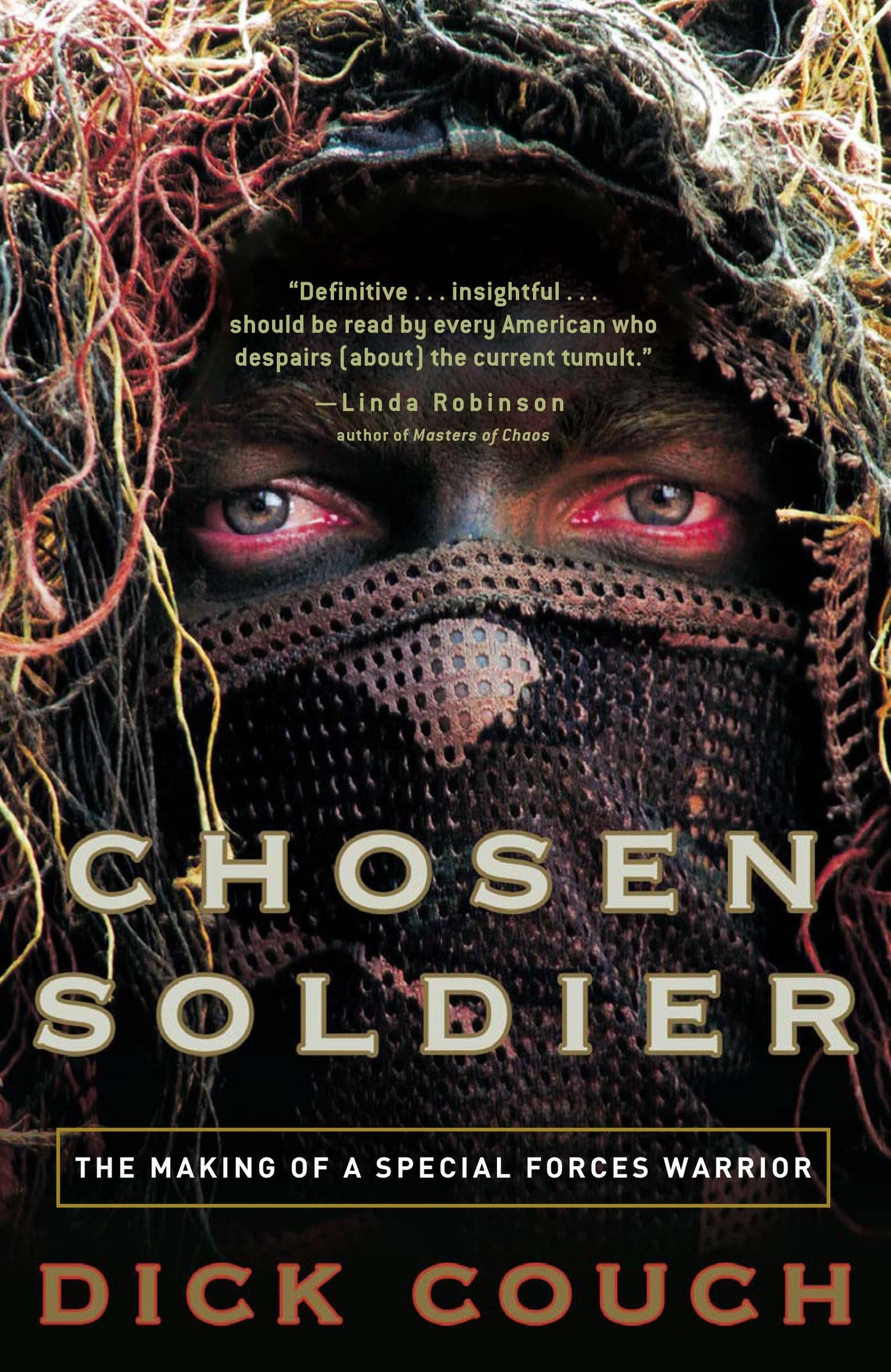 Chosen Soldier: The Making of a Special Forces Warrior - 9738