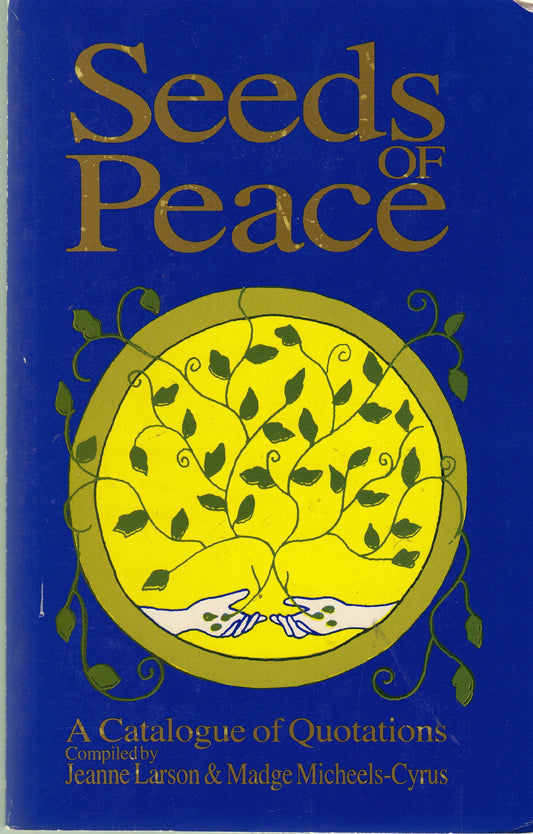 Seeds of Peace: A Catalogue of Quotations - 501