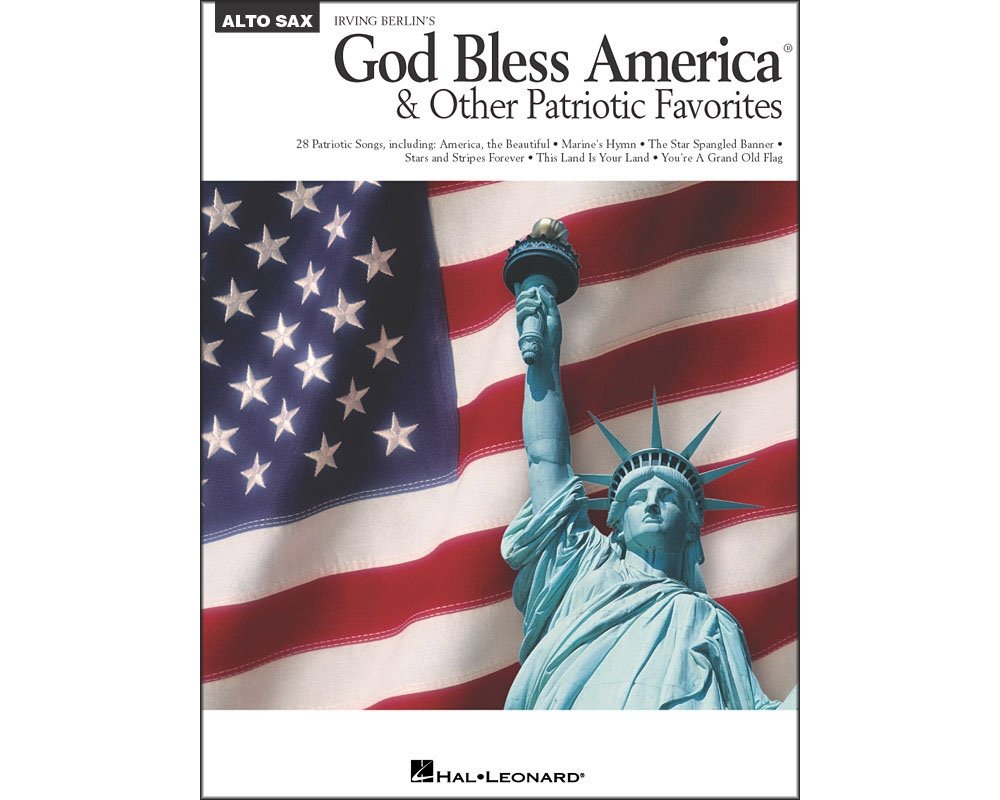 God Bless America and Other Patriotic Favorites: Alto Sax