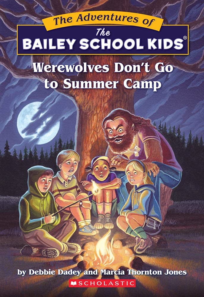 Werewolves Don't Go to Summer Camp (Bailey School Kids #2) - 3093