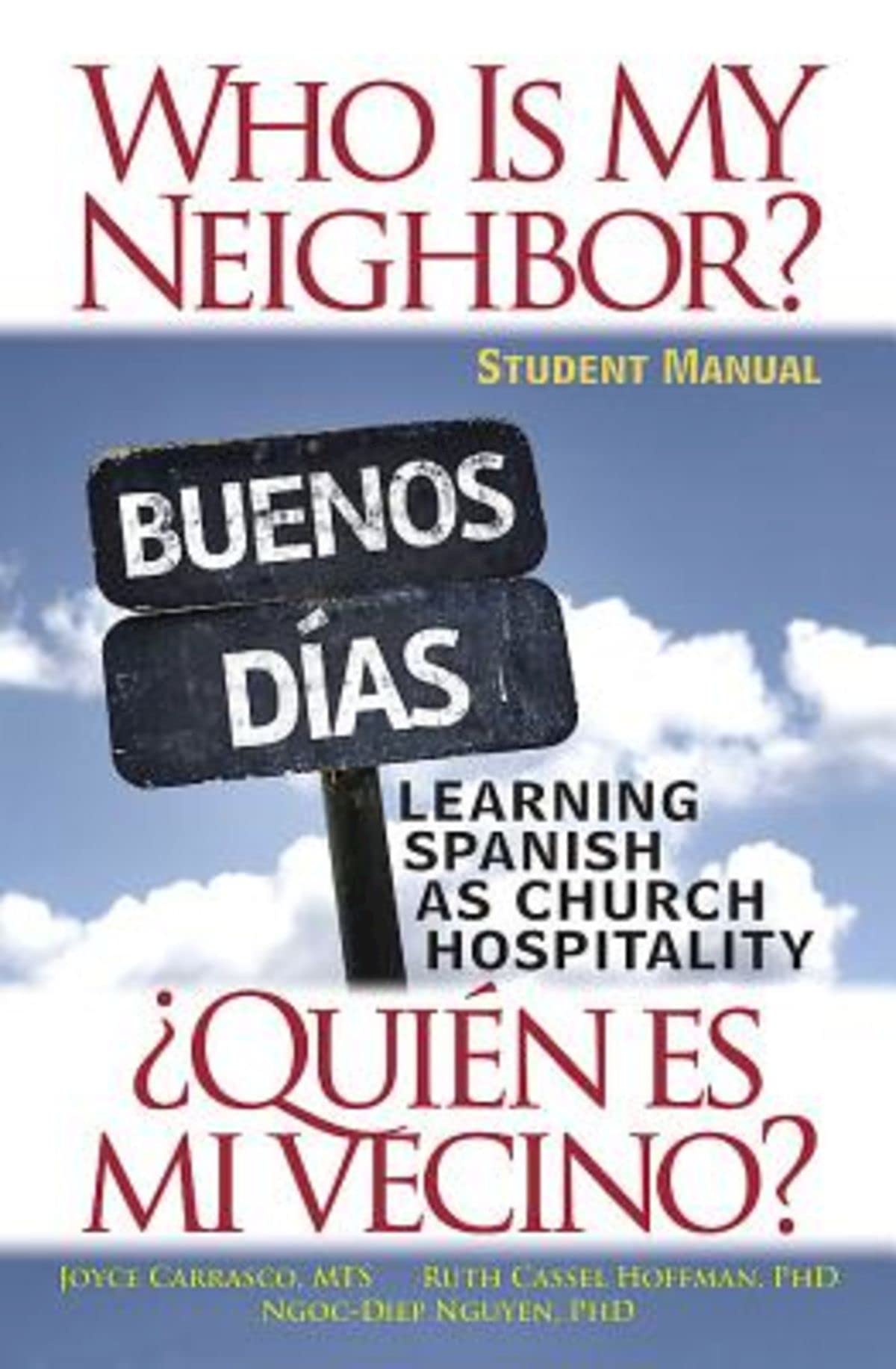 Who Is My Neighbor? Student Manual: Learning Spanish as Church Hospitality - 5560