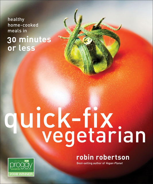 Quick-Fix Vegetarian: Healthy Home-Cooked Meals in 30 Minutes or Less (Volume 1) (Quick-Fix Cooking) - 8541