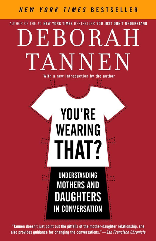 You're Wearing That?: Understanding Mothers and Daughters in Conversation