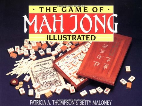 The Game of Mah Jong Illustrated