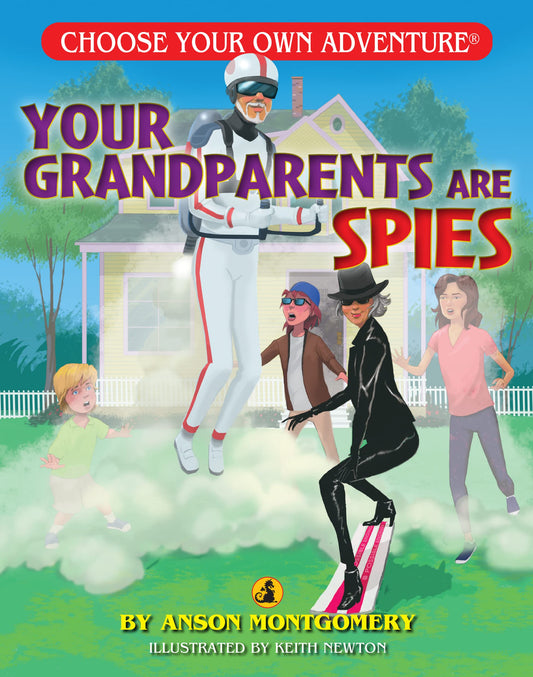 Your Grandparents are Spies (Choose Your Own Adventure)