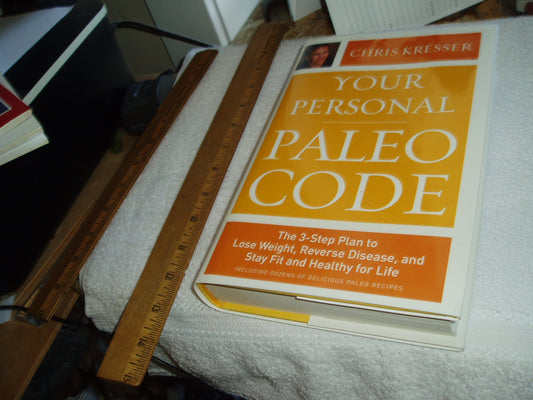 Your Personal Paleo Code: The 3-Step Plan to Lose Weight, Reverse Disease, and Stay Fit and Healthy for Life