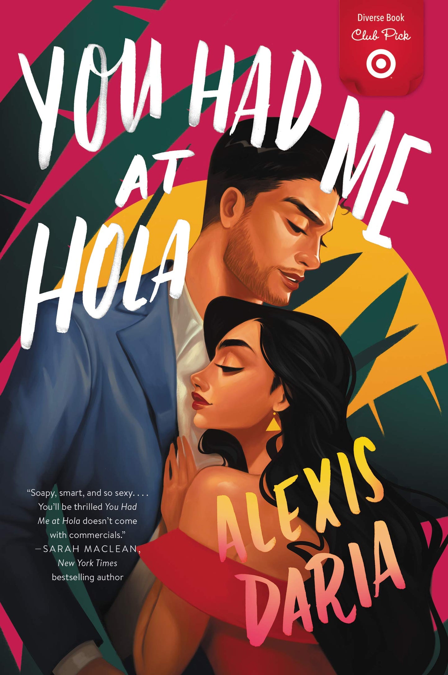 You Had Me At Hola - 2897