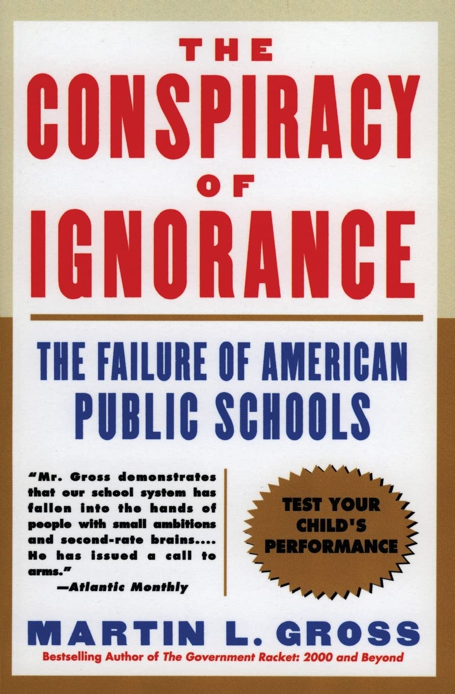 The Conspiracy of Ignorance: The Failure of American Public Schools