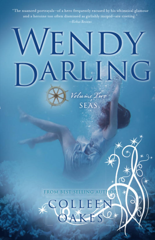 Wendy Darling: Volume 2: Seas (Wendy Darling, 2)