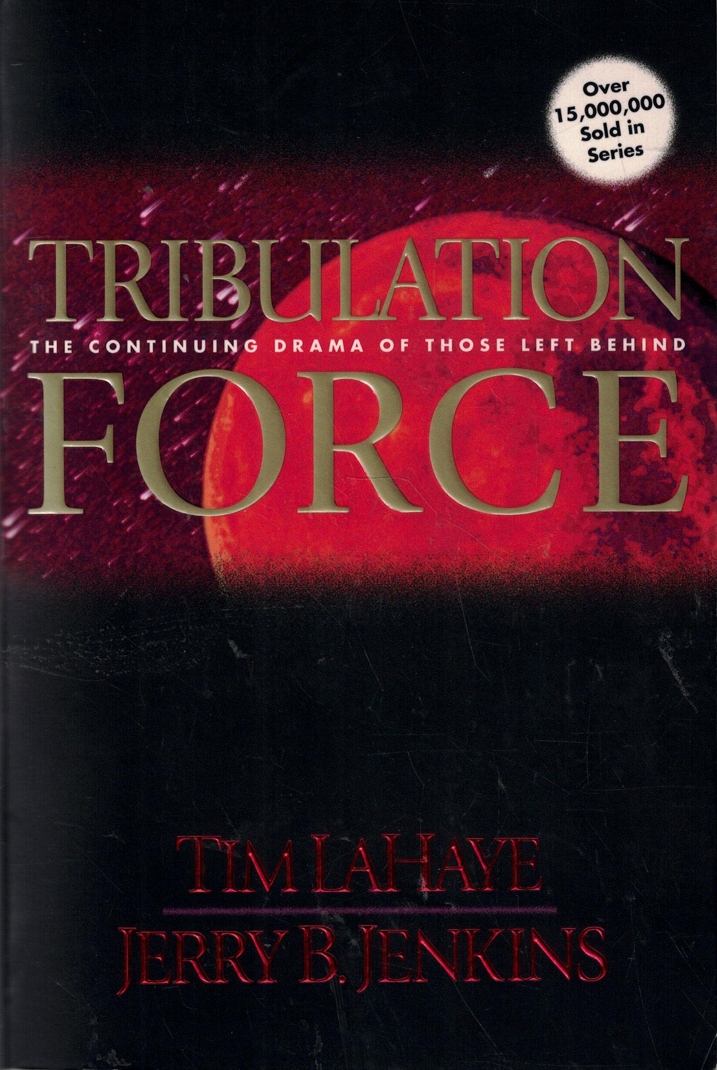 Tribulation Force: The Continuing Drama of Those Left Behind (Left Behind No. 2) - 3203