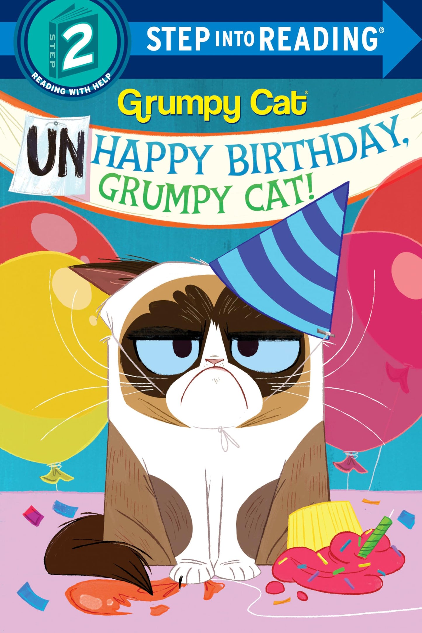 Unhappy Birthday, Grumpy Cat! (Grumpy Cat) (Step into Reading) - 4433