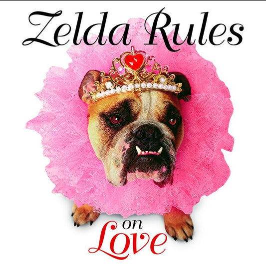 Zelda Rules On Love: A Zelda Wisdom Book - 1467