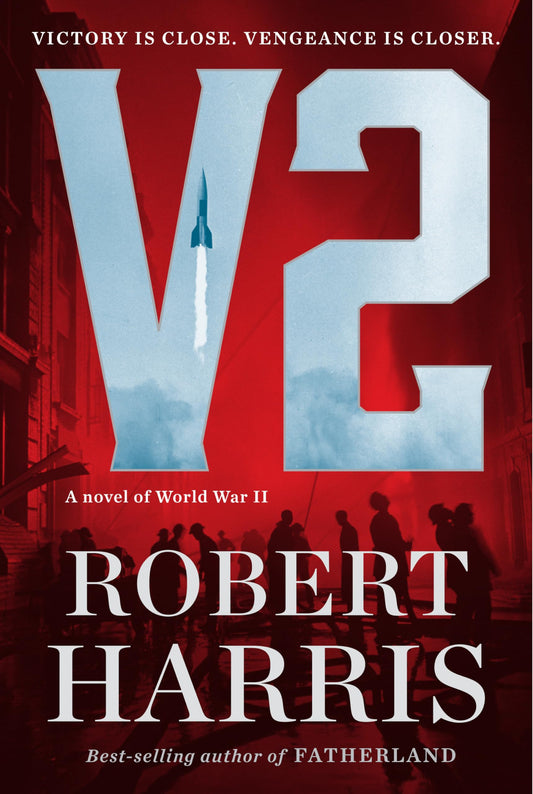 V2: A novel of World War II