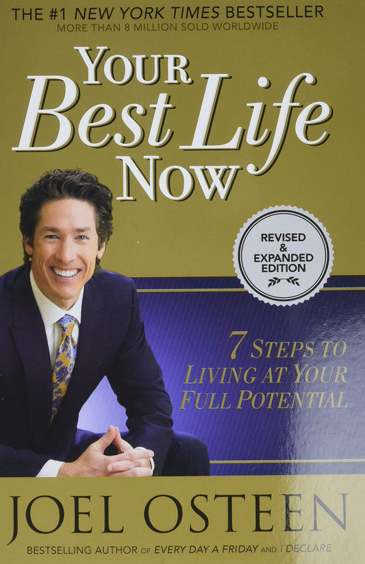 Your Best Life Now: 7 Steps to Living at Your Full Potential - 8443