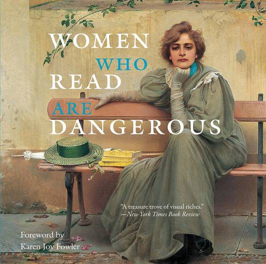 WOMEN WHO READ ARE DANGEROUS - 8733