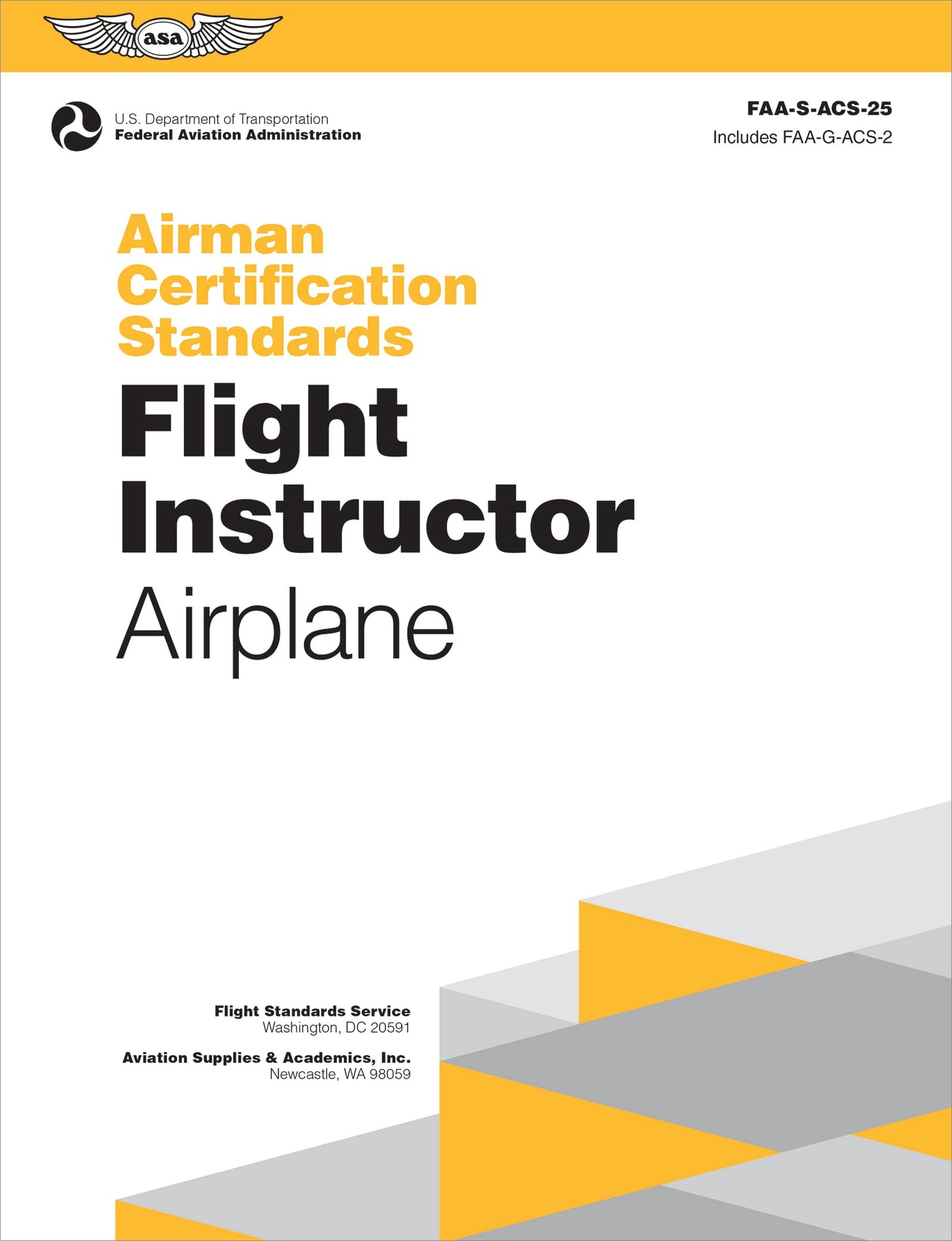 Airman Certification Standards: Flight Instructor - Airplane (2025): FAA-S-ACS-25 (ASA ACS Series)