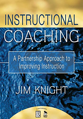 Instructional Coaching: A Partnership Approach to Improving Instruction - 7774