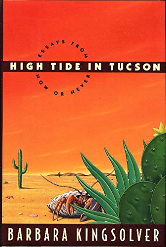 High Tide in Tucson: Essays from Now or Never - 475