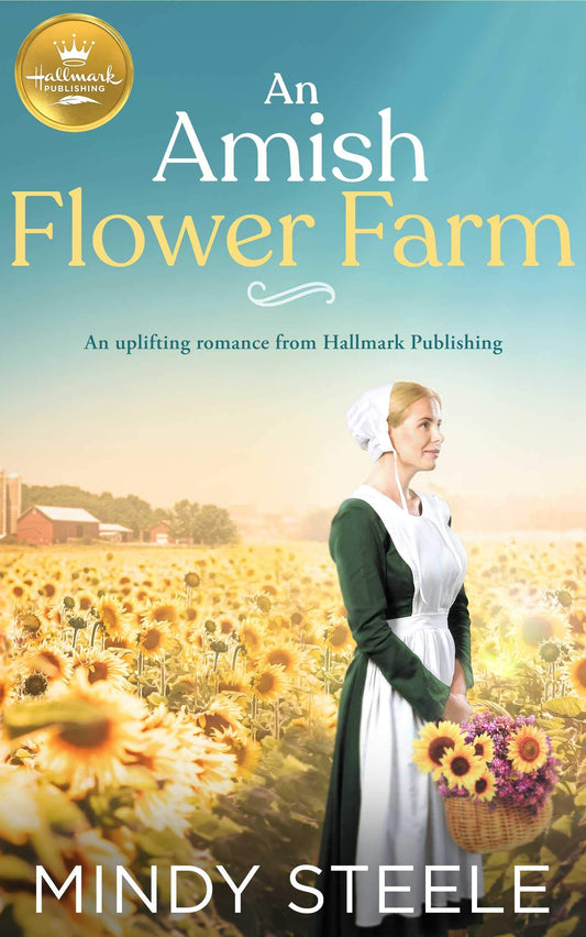 An Amish Flower Farm: An uplifting romance from Hallmark Publishing - 6874