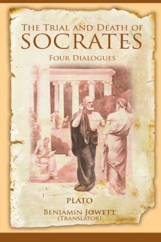 The Trial and Death of Socrates: Four Dialogues - 3647